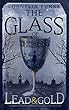 The Glass of Lead and Gold