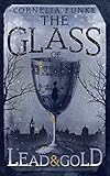 The Glass of Lead and Gold
