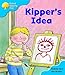 Oxford Reading Tree: Stage 3: More Storybooks: Kipper's Idea: Pack A