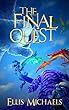 The Final Quest: A Fantasy LitRPG GameLit Novel (Bloodfeast Book 3) (English Edition)