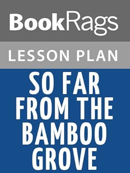 [BookRags]のLesson Plans So Far from the Bamboo Grove (English Edition)