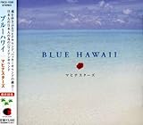 BLUE HAWAII