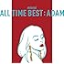 ALL TIME BEST:ADAM