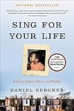 Sing for Your Life: A Story of Race, Music, and Family