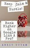 Rank Higher on Google Like A Pro?: The ULTIMATE Step-by-Step SEO Guide: Easiest Search Engine Optimization Blueprint to Execute SEO Successfully (Novice Marketer Series Book 5) (English Edition)