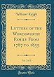 Letters of the Wordsworth Family from 1787 to 1855, Vol. 2 of 3 (Classic Reprint)