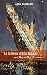 The Sinking of the Titanic and Great Sea Disasters - Unabridged & Illustrated - [Wordsworth Classics] - (ANNOTATED) (English Edition)