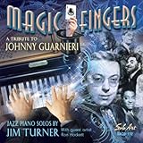 Magic Fingers - A Tribute To Johnny Guarnieri