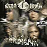 Da Unbreakables: Screwed & Chopped (Chop)