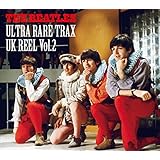 ウルトラ・レア・トラックス-UK リール VOL.2