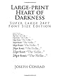Large-Print Heart of Darkness: Super Large 24pt Font Size Edition