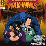 Wax Wars