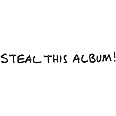STEAL THIS ALBUM