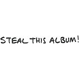 STEAL THIS ALBUM