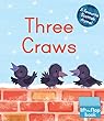 Three Craws: A Lift-the-flap Scottish Rhyme (Wee Kelpies)
