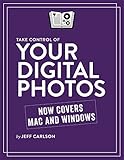 Take Control of Your Digital Photos