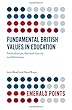 Fundamental British Values in Education: Radicalisation, National Identity and Britishness (Emerald Points)