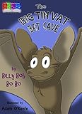 The Big Tin Vat Bat Cave (English Edition)