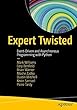 Expert Twisted: Event-Driven and Asynchronous Programming with Python