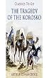 The Tragedy of the Korosko [Wordsworth Classics] Great Annotations - (ANNOTATED) (English Edition)