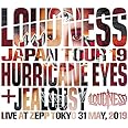 LOUDNESS JAPAN TOUR 2019 HURRICANE EYES + JEALOUSY Live at Zepp Tokyo 31 May, 2019