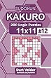 Sudoku Kakuro - 200 Logic Puzzles 11x11 (Volume 12)