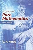 A Course of Pure Mathematics: Third Edition