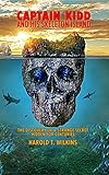 Captain KIdd and His Skeleton Island: The Discovery of a Strange Secret Hidden For Centuries (English Edition)