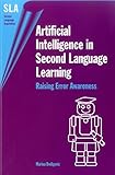 Artificial Intelligence in Second Language Learning: Raising Error Awareness (Second Language Acquisitions)