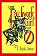 The Patchwork Girl Of Oz (Annotated) (English Edition)