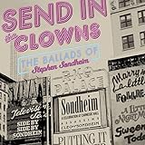 Send in the Clowns: Ballads of Stephen Sondheim