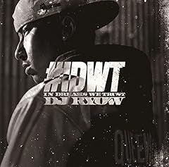 #IDWT -In Dreams We Trust- feat. AK-69 & PUSHIM / DJ RYOW