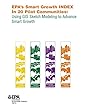 Epa's Smart Growth Index in 20 Pilot Communities: Using GIS Sketch Modeling to Advance Smart Growth