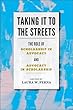 Taking It to the Streets: The Role of Scholarship in Advocacy and Advocacy in Scholarship