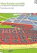 Real Estate and GIS: The Application of Mapping Technologies