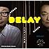 DELAY