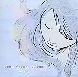 True Colors Album Vol.1