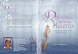 Diferentes Tipos de Mujeres: Una serie de estudios sencillos y prácticos para aquellas personas que quieren descubrir el propósito de Dios para sus vidas (Spanish Edition)