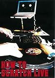 HOW TO SCRATCH LIVE