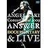Concert Tour 2009 ANSWER ドキュメンタリー＆ライブ