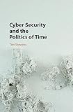 Cyber Security and the Politics of Time