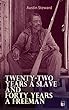 Twenty-Two Years a Slave and Forty Years a Freeman (English Edition)