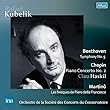 ベートーヴェン : 交響曲第5番 | ショパン : ピアノ協奏曲第2番 他 / ラファエル・クーベリック | パリ音楽院管弦楽団 (Beethoven: Symphony No. 5, Chopin: Piano Concerto No. 2 / Rafael Kubelik)[2CD] [STEREO] [国内プレス] [日本語帯・解説付]