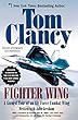 Fighter Wing: A Guided Tour of an Air Force Combat Wing (Tom Clancy's Military Referenc)