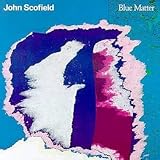 ブルー・マター - ジョン・スコフィールド
