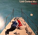 Lost Control Mix - Part 1