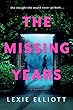 The Missing Years (English Edition)
