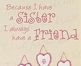 壁デカールLetters Because I Have A Sister I Always Have A Friend girl-girlの部屋キッズ赤ちゃんnursery-ステッカーativeデザイ