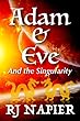 Adam & Eve: And the Singularity (English Edition)