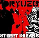 STREET DREAMS